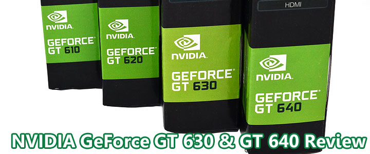 NVIDIA GeForce GT 630 & GT 640 Review