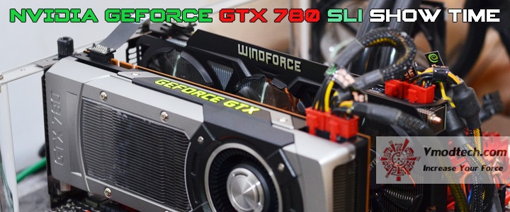 NVIDIA GeForce GTX 780 SLI SHOW TIME