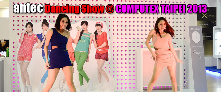 default thumb antec Dancing Show @ COMPUTEX TAIPEI 2013