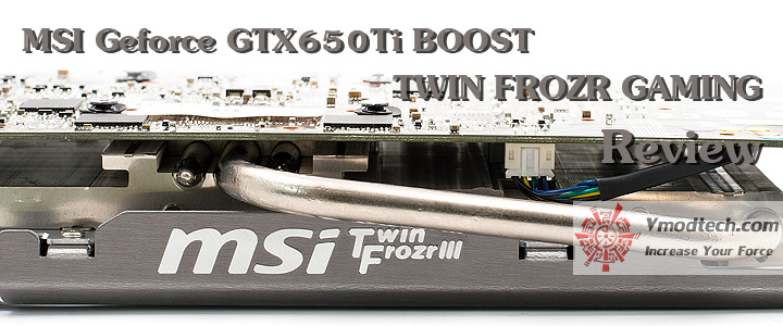 MSI Geforce GTX650Ti BOOST TWIN FROZR GAMING Review