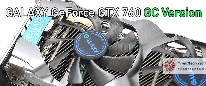 GALAXY GeForce GTX 760 GC 2GB Version Review