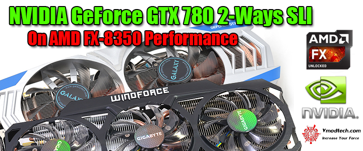 NVIDIA GeForce GTX 780 2-Ways SLI On AMD FX-8350 Performance