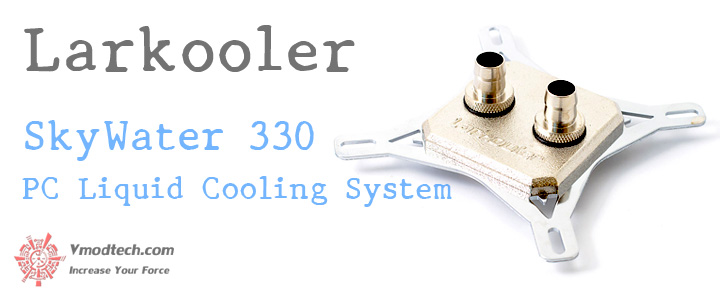 default thumb Larkooler SkyWater 330 PC Liquid Cooling System