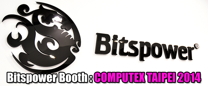 Bitspower : COMPUTEX TAIPEI 2014 