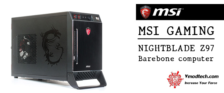 MSI GAMING NIGHTBLADE Z97 Barebone computer Review