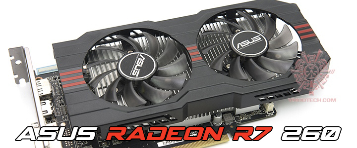 ASUS Radeon R7 260 1GB GDDR5 Review