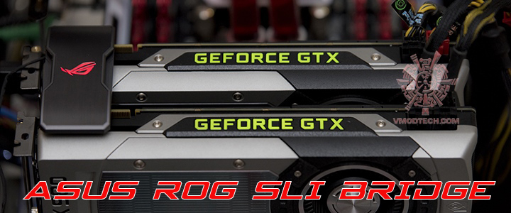 ASUS ROG 2-Ways SLI BRIDGE Review