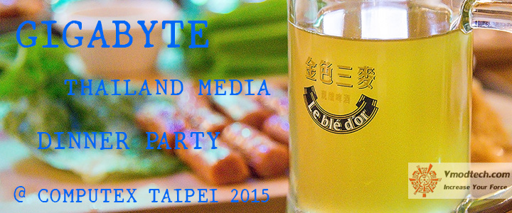 GIGABYTE THAILAND MEDIA DINNER PARTY @ COMPUTEX TAIPEI 2015