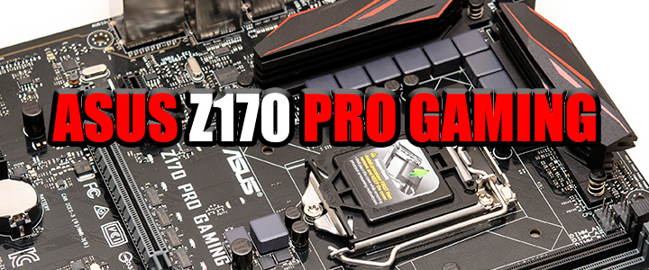 ASUS Z170 PRO GAMING Motherboard Review