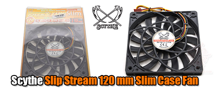 Scythe Slip Stream 120 mm Slim Case Fan Review