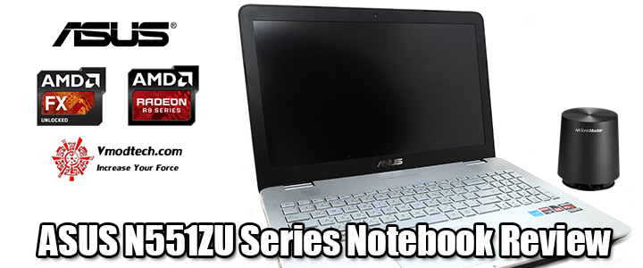 ASUS N551ZU Series Notebook Review