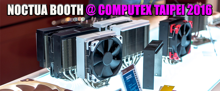 default thumb NOCTUA BOOTH @ COMPUTEX TAIPEI 2016