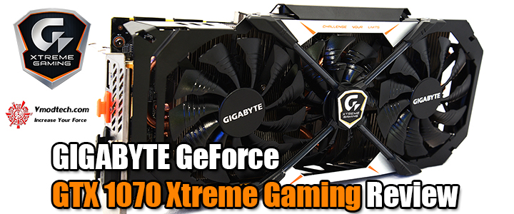 GIGABYTE GeForce GTX 1070 Xtreme Gaming Review