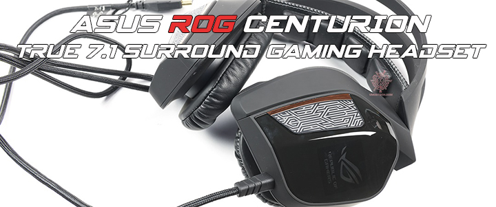 ASUS ROG CENTURION True 7.1 Surround Gaming Headset Review