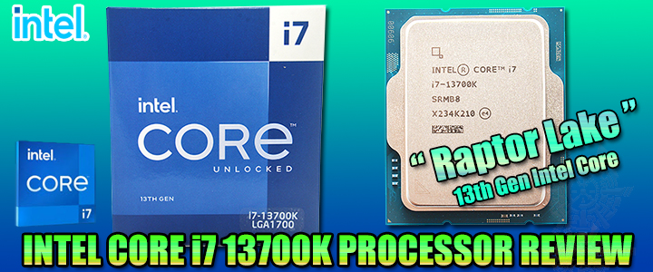 INTEL CORE i7 13700K PROCESSOR REVIEW