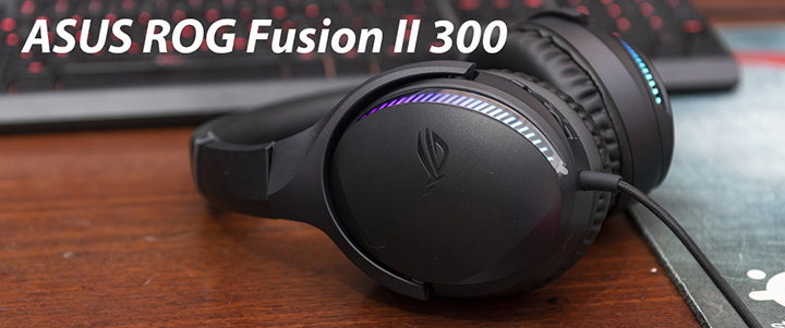 ASUS ROG Fusion II 300 RGB Gaming Headset Review