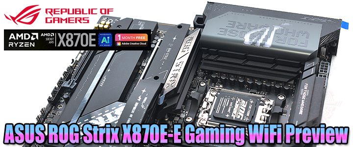 default thumb ASUS ROG Strix X870E-E Gaming WiFi Preview