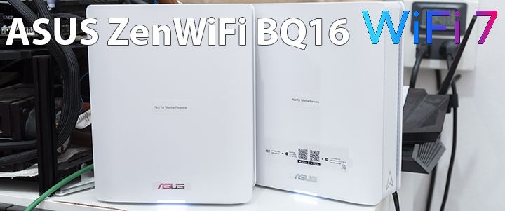 ASUS ZenWiFi BQ16 BE25000 Quad Band WiFi 7 Mesh Router Review