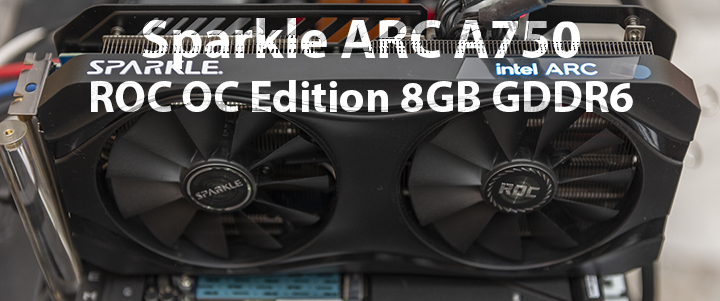 Sparkle ARC A750 ROC OC Edition 8GB GDDR6 Black Review