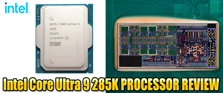 Intel Core Ultra 9 285K PROCESSOR REVIEW 