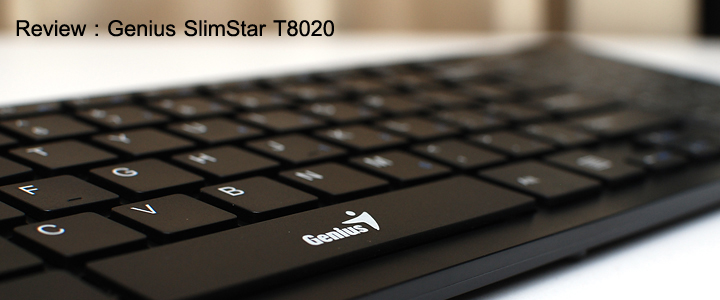 Review : Genius SlimStar T8020 Wireless Multi-Touchpad keyboard