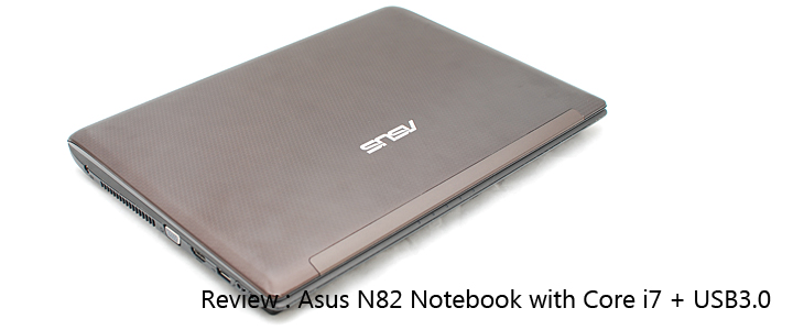 1291128771DSC 6924copy Review : Asus N82JQ Notebook & USB 3.0 Performance