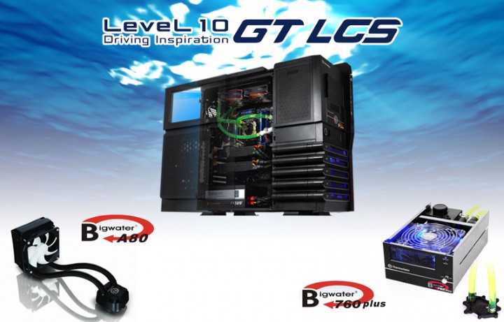 3in1 720x461 The New 【Level 10 GT LCS】chassis and the CPU liquid cooling system 【Bigwater A80】&【Bigwater 760 PLUS】‏