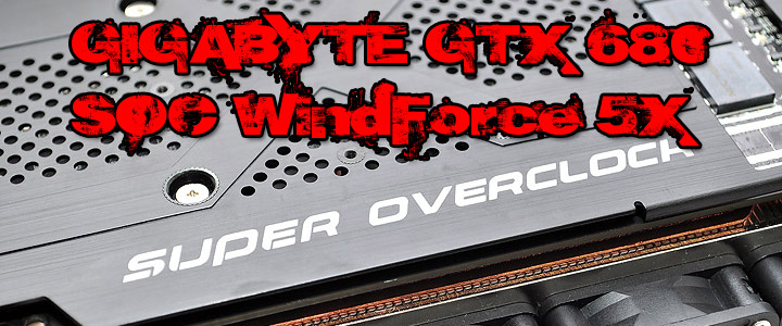 1 GIGABYTE GTX 680 SOC WindForce 5X Vmodtech