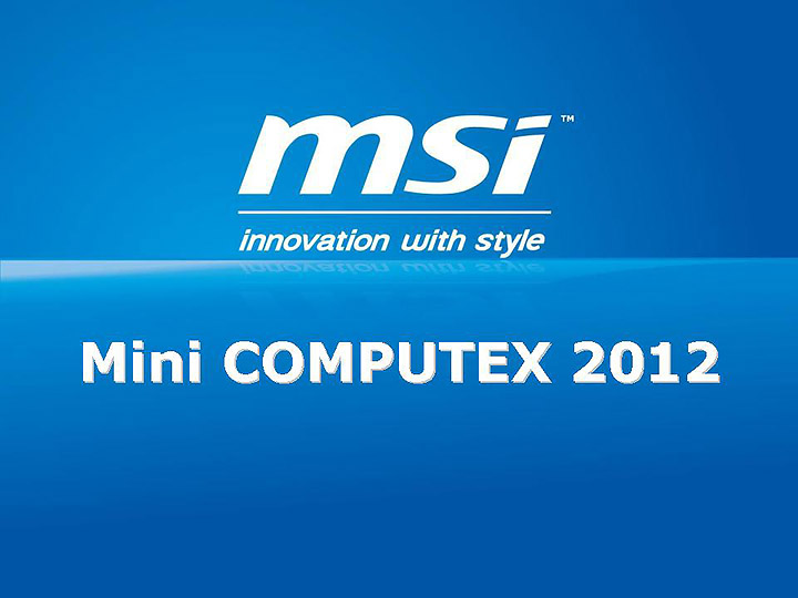 slide1 msi mini Computex 2012 in Thailand