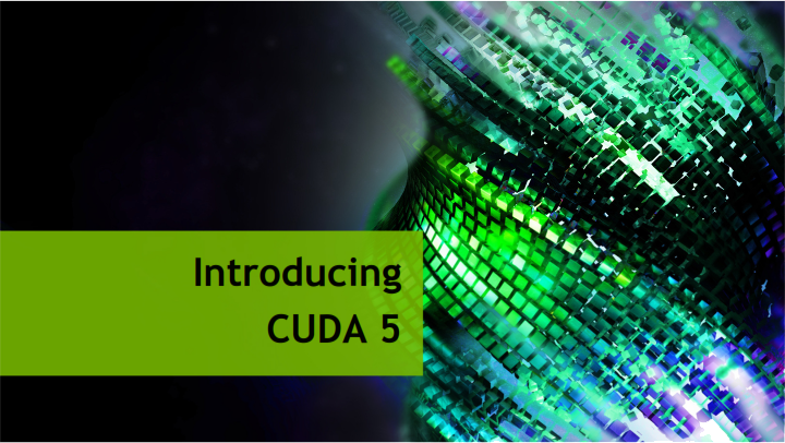 introducing_cuda_5_001