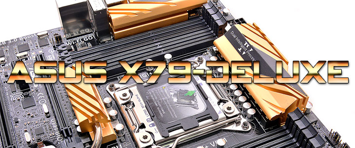 asus x79 deluxe ASUS X79 DELUXE Motherboard Review