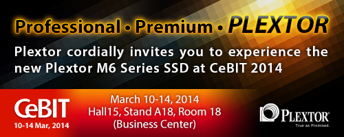 cebit 2014 PLEXTOR เผย SSD series ล่าสุด M6 ในงาน CEBIT 2014  มาครบโซลูชั่น SSD บนทุก form factor  2,5”mSATA และ M.2 PCIe