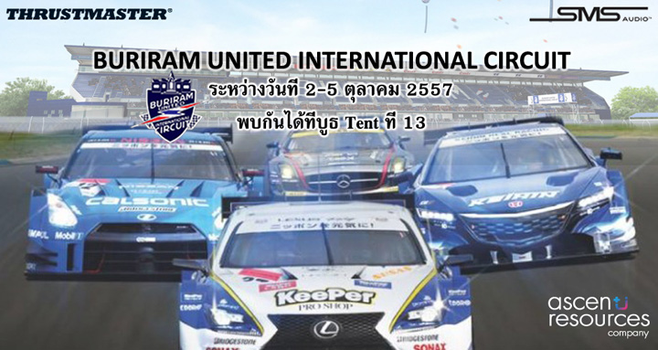 014 Ascenti Resources นำ Thrustmaster และ SMS Audio by 50 Cent โชว์ศักยภาพในงาน BURIRAM UNITED SUPER GT RACE 2014 งานแข่งรถทางเรียบครั้งแรกในไทย ณ สนาม BRIC จังหวัดบุรีรัมย์