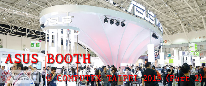 asusbooth2 Conclusion of COMPUTEX TAIPEI 2015 reported by Vmodtech.com