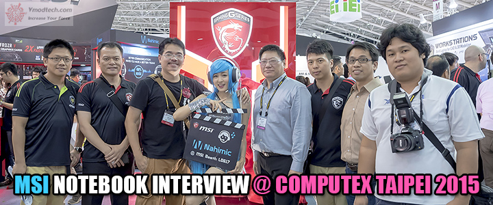 msinotebookinterviewcomputextaipei2015 Conclusion of COMPUTEX TAIPEI 2015 reported by Vmodtech.com