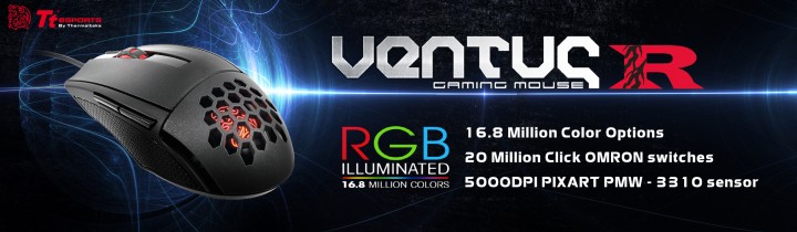 tt esports ventus r optical gaming mouse 720x210 Thermaltake Gaming Tt eSPORTS เปิดตัว VENTUS R เม้าส์เกมส์มิ่งตัวใหม่ล่าสุด 