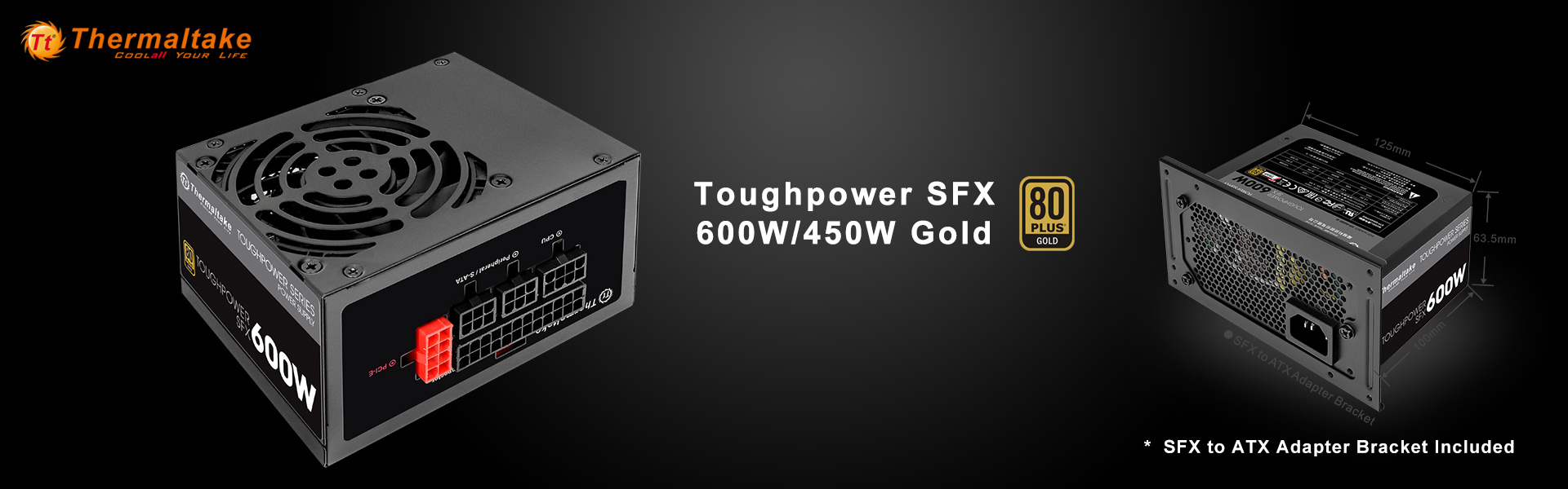 thermaltake new toughpower sfx gold series Thermaltake เปิดตัวเพาวเวอร์ซัพพลายรุ่นใหม่ล่าสุด Thermaltake Toughpower SFX Gold Series 80 PLUS Gold  