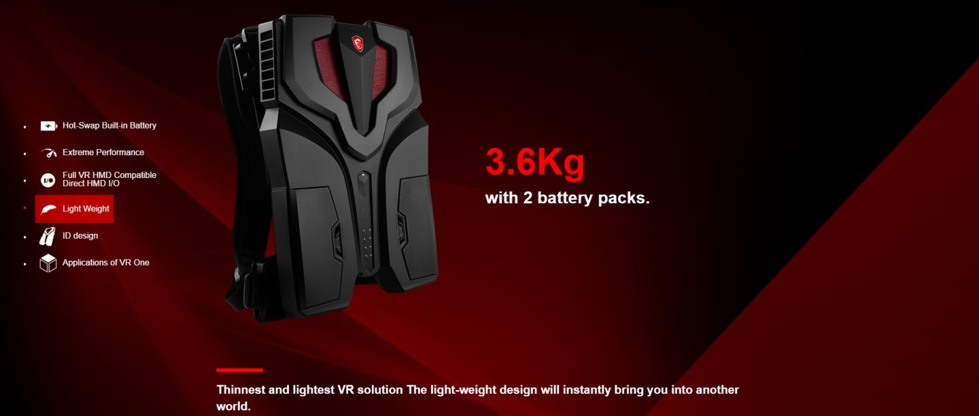 3 MSI เปิดตัว VR One ในรูปแบบ Gaming Back Pack แห่งอนาคต สัมผัสประสบการณ์เล่นเกมแบบไร้สายยาวนานต่อเนื่องถึง 90 นาที และน้ำหนักเพียง 3.6 กิโลกรัม