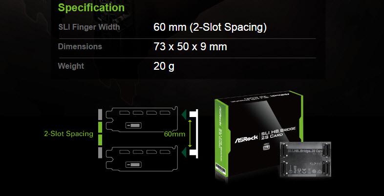 asrock sli hb bridge spec ASRock SLI HB Bridge ตอบโจทย์ฮาร์ดคอร์เกมเมอร์ เพื่อการแสดงผลที่เหนือกว่า SLI