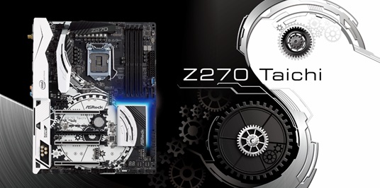 asrock z270 taichi ปลดล็อคพลังที่ไร้ขีดจำกัด Intel 200 series ไปกับเมนบอร์ด ASRock รุ่นใหม่