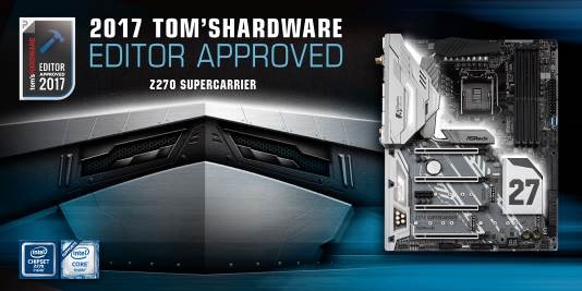 2017 toms hardware editor approved ASRock Z270 SuperCarrier คว้ารางวัล Editor Approved 2017 จากทาง Tom’s Hardware