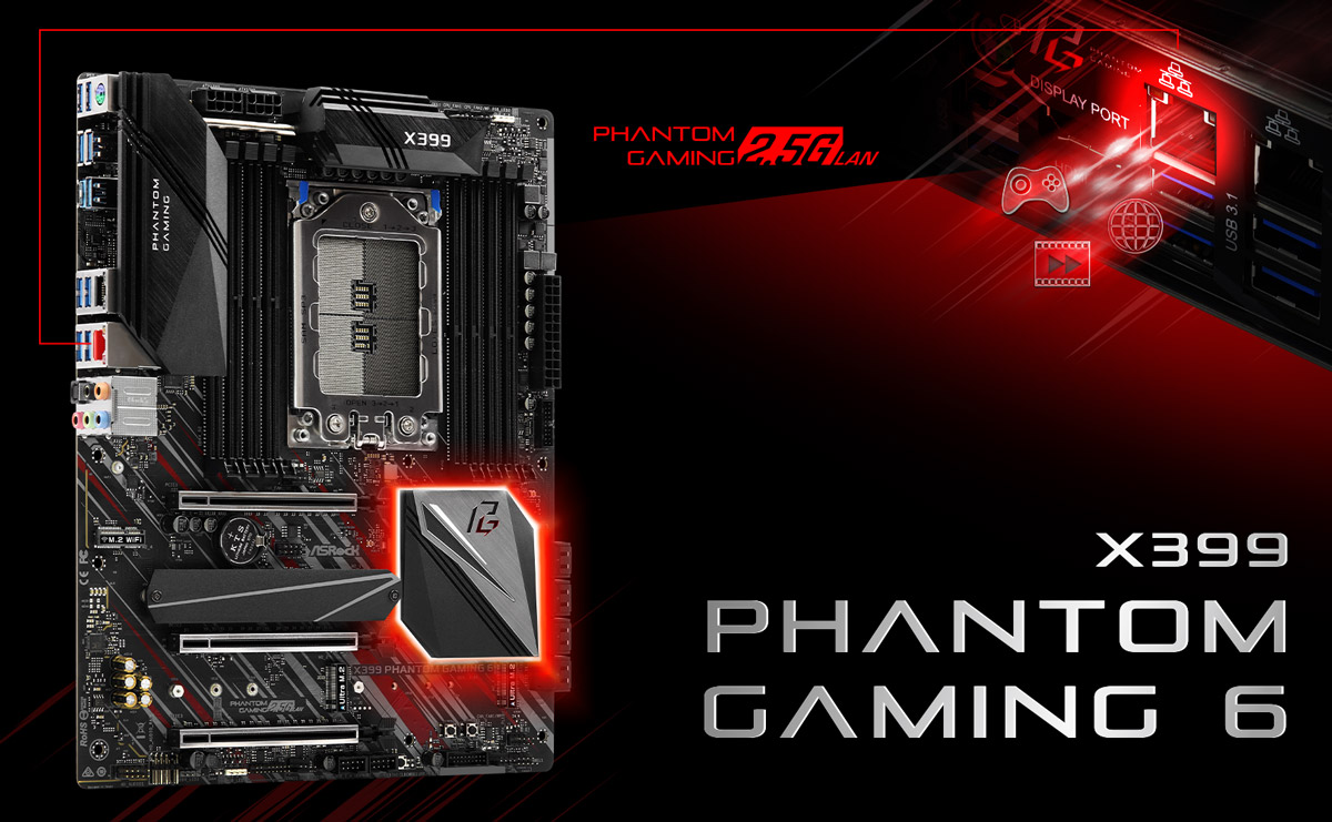 20181126 asrock x399 phantom gaming 6 pr 2 5g lan ASRock เปิดตัว ASRock X399 Phantom Gaming 6 กับความสมบรูณ์แบบเพื่อซีพียู AMD Ryzen™ Threadripper™ X series โดยเฉพาะ!!