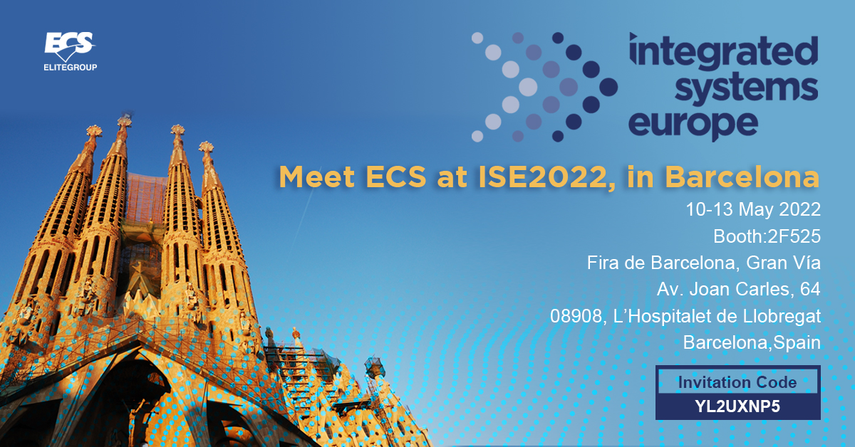 ise2022 invitation1200x628 ECS จัดแสดงผลิตภัณฑ์ LIVA ล่าสุดสำหรับโซลูชันป้ายโฆษณาดิจิตอลที่ ISE2022