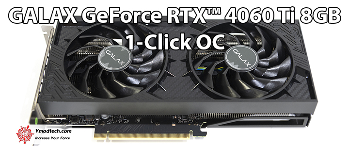 main copy GALAX GeForce RTX™ 4060 Ti 8GB 1 Click OC Review