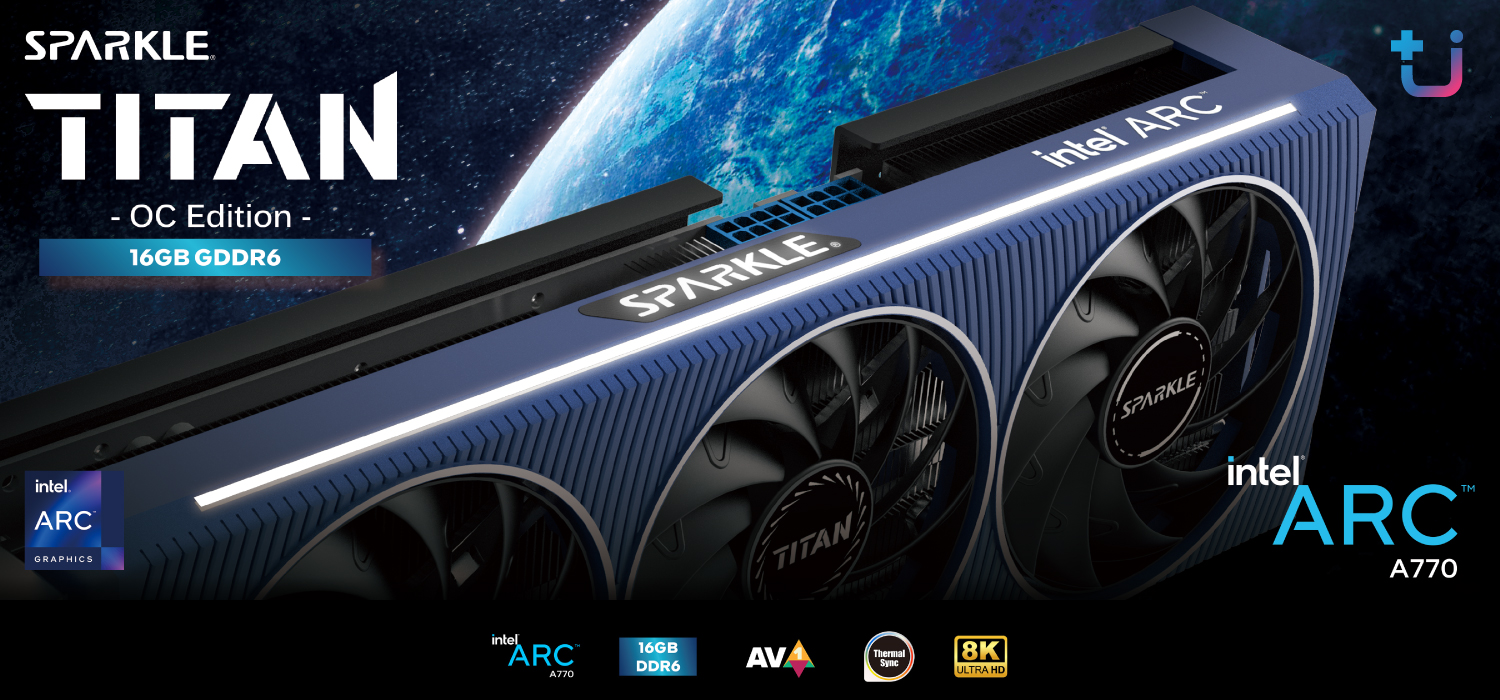 1 Ascenti เปิดตัว SPARKLE การ์ดจอ Intel Arc™ A770 TITAN OC Edition อัดแน่นด้วยเทคโนโลยีใหม่ล่าสุด ฟังก์ชั่นการทำงานครบครัน ราคาสุดคุ้ม 