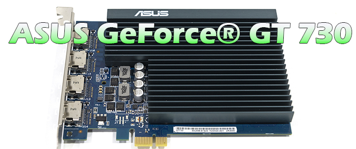  ASUS GeForce® GT 730 Review